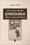 Şeriat ve Siyaset Ekseninde Şeyhülislamlık
Zenbilli Ali Cemali Efendi Örneği