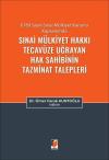 Sınai Mülkiyet Hakkı Tecavüze Uğrayan Hak
Sahibinin Tazminat Talepleri