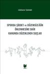 Sporda Şiddet ve Düzensizliğin Önlenmesine
Dair Kanunda Düzenlenen Suçlar