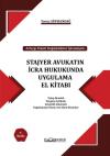 Stajyer Avukatın İcra Hukukunda Uygulama El
Kitabı