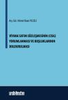 Viyana Satım Sözleşmesinin (CISG) Yorumlanması
ve Boşluklarının Doldurulması