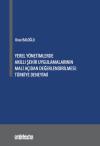 Yerel Yönetimlerde Akıllı Şehir
Uygulamalarının Mali Açıdan Değerlendirilmesi
Türkiye Deneyimi