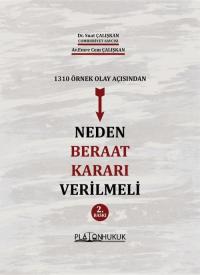 1310 Örnek Olay Açısından Neden Beraat Kararı Verilmeli Suat Çalışkan