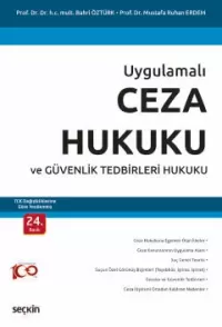 Uygulamalı Ceza Hukuku ve Güvenlik Tedbirleri Hukuku Bahri Öztürk