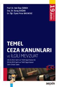 Temel Ceza Kanunları ve İlgili Mevzuat Veli Özer Özbek