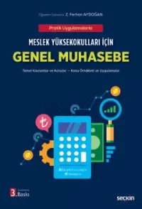 Meslek Yüksekokulları için Genel Muhasebe Zeynep Ferhan Aydoğan