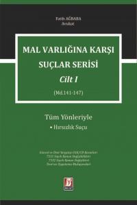 Malvarlığına Karşı Suçlar Serisi Cilt 1 Hırsızlık Suçu Fatih Ağbaba