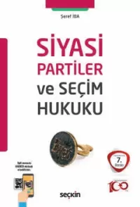 Siyasi Partiler ve Seçim Hukuku Şeref İba