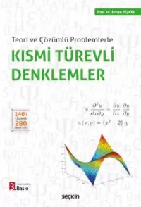 Teori ve Çözümlü Problemlerle Kısmi Türevli Denklemler Erhan Pişkin