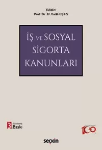 İş ve Sosyal Sigorta Kanunları M. Fatih Uşan