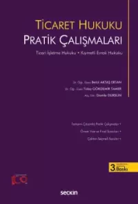 Ticaret Hukuku Pratik Çalışmaları Damla Dursun