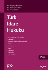 Türk İdare Hukuku Bahtiyar Akyılmaz