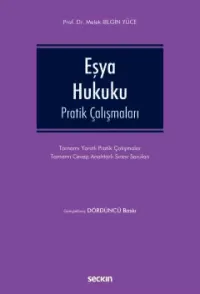 Eşya Hukuku Pratik Çalışmaları Melek Bilgin Yüce