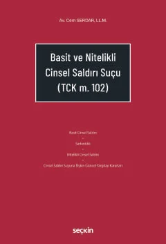 Basit ve Nitelikli Cinsel Saldırı Suçu Cem Serdar