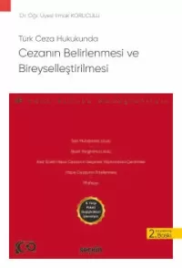 Türk Ceza Hukukunda Cezanın Belirlenmesi ve Bireyselleştirilmesi Irmak