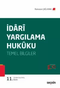 İdari Yargılama Hukuku Temel Bilgiler Ramazan Çağlayan