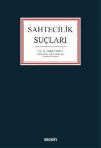 Sahtecilik Suçları M. Sıddık Çinko