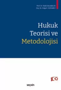 Hukuk Teorisi ve Metodolojisi Doğa E. Doğancı