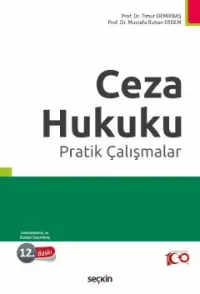 Ceza Hukuku Pratik Çalışmalar Timur Demirbaş