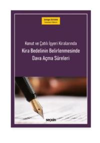 Konut ve Çatılı İşyeri Kiralarında Kira Bedelinin Belirlenmesinde Dava