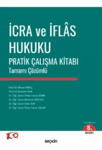 İcra ve İflas Hukuku Pratik Çalışma Kitabı Tamamı Çözümlü Murat Yavaş