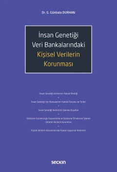 İnsan Genetiği Veri Bankalarındaki Kişisel Verilerin Korunması G. Günb