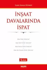 İnşaat Davalarında İspat İlker Hasan Duman