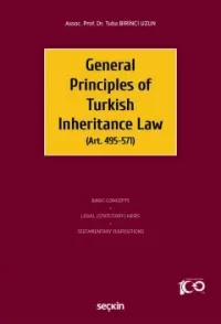 General Principles of Turkish Inheritance Law Tuba Birinci Uzun