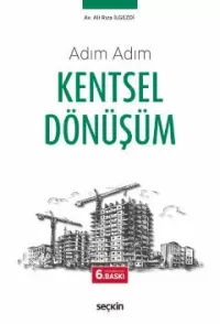 Adım Adım Kentsel Dönüşüm Ali Rıza İlgezdi