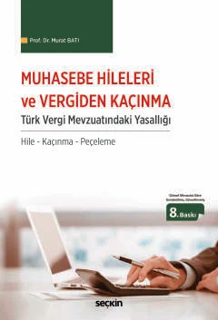 Muhasebe Hileleri ve Vergiden Kaçınma Murat Batı