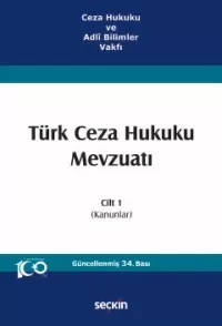 Türk Ceza Hukuku Mevzuatı Cilt 1 İzzet Özgenç