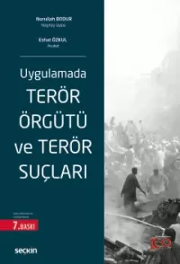 Uygulamada Terör Örgütü ve Terör Suçları Eshat Özkul