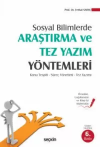 Sosyal Bilimlerde Araştırma ve Tez Yazım Yöntemleri Ferhat Sayım