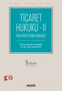 Ticaret Hukuku II Mustafa İsmail Kaya