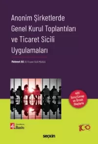 Anonim Şirketlerde Genel Kurul Toplantıları ve Ticaret Sicili Uygulama