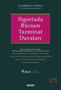 Sigortada Rücuen Tazminat Davaları Filiz Berberoğlu Yenipınar