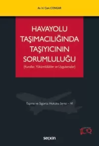 Havayolu Taşımacılığında Taşıyıcının Sorumluluğu Hikmet Cem Congar