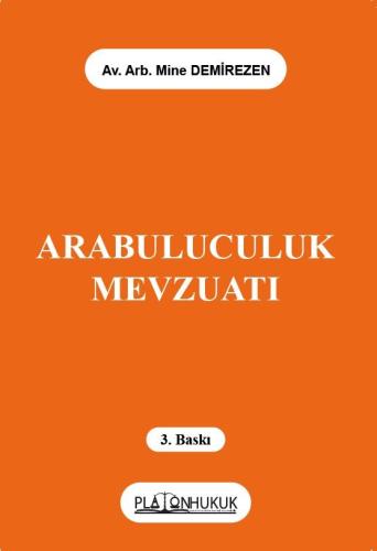 Arabuluculuk Mevzuatı Mine Demirezen