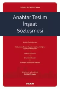 Anahtar Teslim İnşaat Sözleşmesi İpek Betül Aldemir Toprak