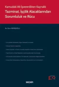 Kamudaki Alt İşverenlikten Kaynaklı Tazminat, İşçilik Alacaklarından S