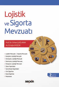 Lojistik ve Sigorta Mevzuatı Orhan Çağlayan