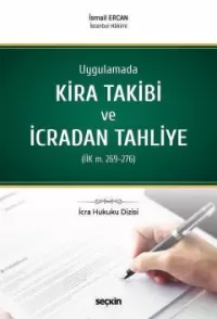 Uygulamada Kira Takibi ve İcradan Tahliye İsmail Ercan