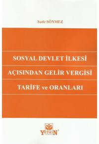 Sosyal Devlet İlkesi Açısından Gelir Vergisi Tarife ve Oranları Sude S