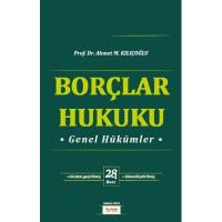 Borçlar Hukuku Genel Hükümler Ahmet M. Kılıçoğlu