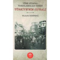 Türk Siyasal Yargılamalar Tarihi Türkiye'nin (O)'HALİ Mustafa Demirbağ