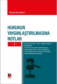 Hukukun Yaygınlaştırılmasına Notlar -I- Muharrem Balcı