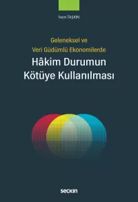 Hakim Durumun Kötüye Kullanılması İrem Taşkın