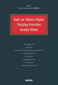 Kast ve Taksire İlişkin Yargıtay Kararları Analizi Kitabı Muhammed Dem