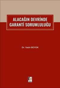 Alacağın Devrinde Garanti Sorumluluğu Yasin Büyük