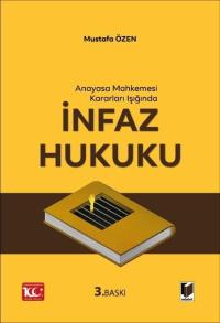 Anayasa Mahkemesi Kararları Işığında İnfaz Hukuku Mustafa Özen